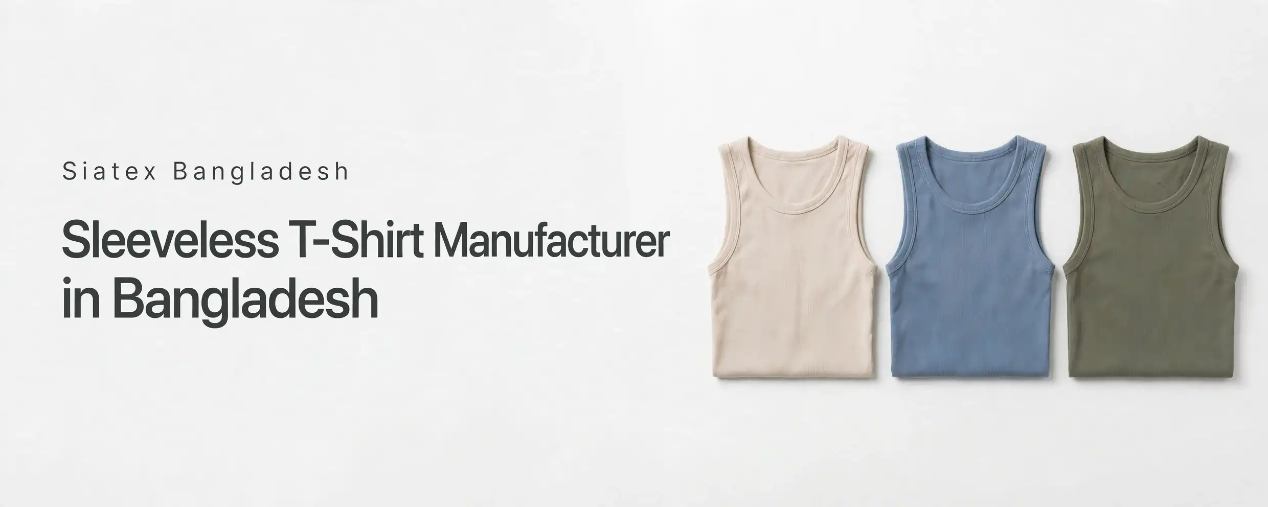 Sleeveless T-Shirt Manufacturer